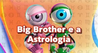 Big Brother e a Astrologia